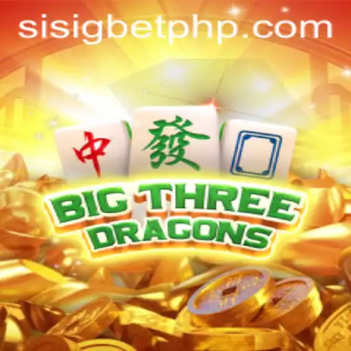 Discover the Thrills of BigThreeDragons with Sisigbet.COM