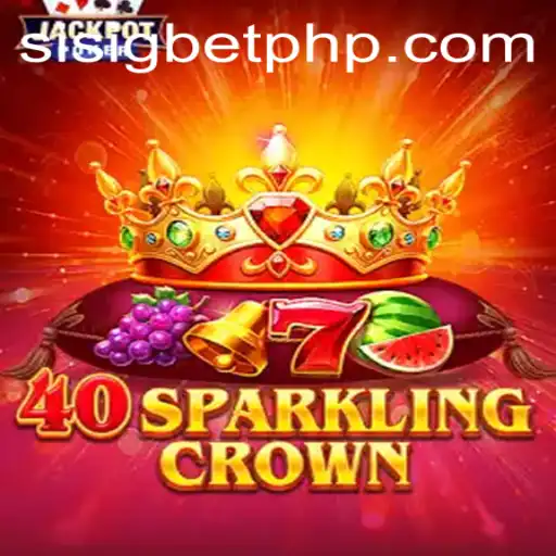 Exploring the Exciting World of 40SparklingCrown on Sisigbet.COM