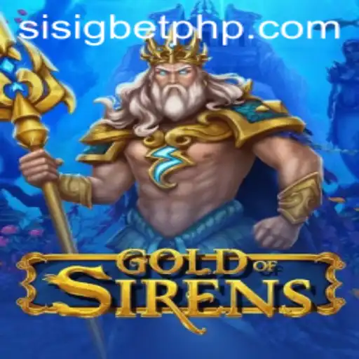 Exploring the Mystical World of GoldofSirens: A Guide to Sisigbet's Latest Game