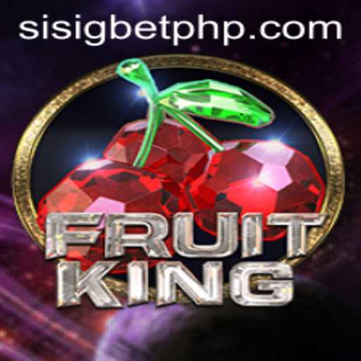 FruitKing: A Fresh Gaming Experience Unveiled by Sisigbet.COM